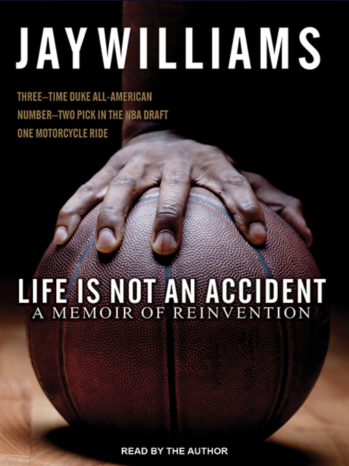 Title details for Life Is Not an Accident by Jay Williams - Available